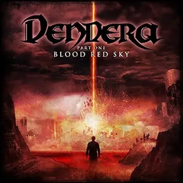 Dendera : Part One - Blood Red Sky